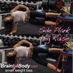 Fat Loss Moves: Side Plank Leg Raise