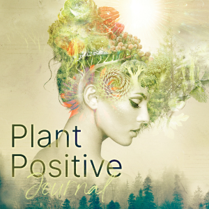 Plant Positive Journal and Daily Planner